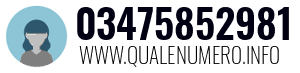 Numero di telefono 03475852981 03475852981